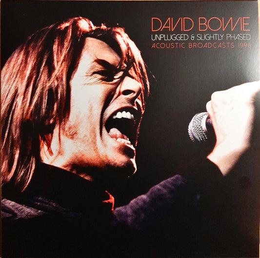 David Bowie - Unplugged & Slightly Phased (Acoustic Broadcasts 1996) - LP