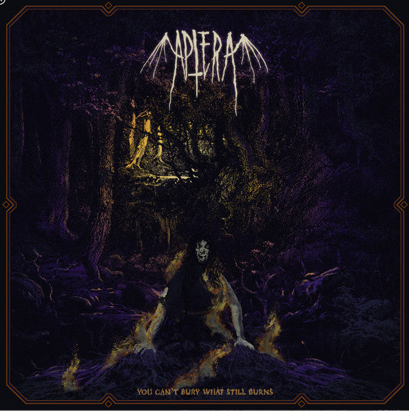 Aptera - You Can't Bury What Still Burns - LP