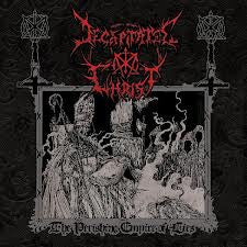 Decapitated Christ - The Perishing Empire Of Lies - LP