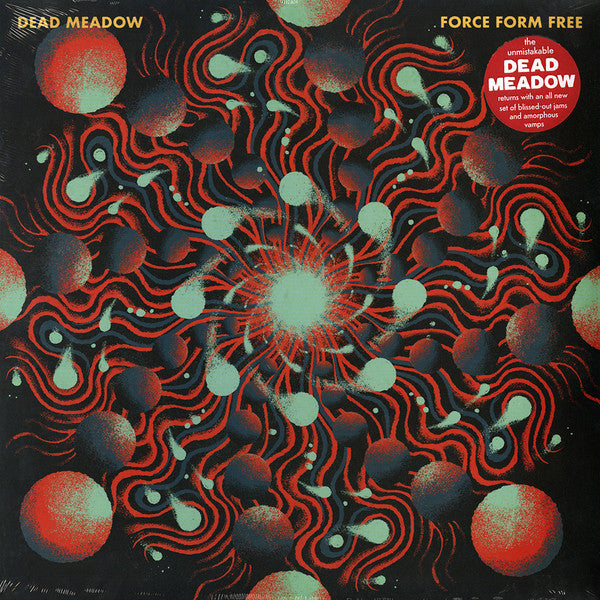 Dead Meadow - Force Form Free - LP