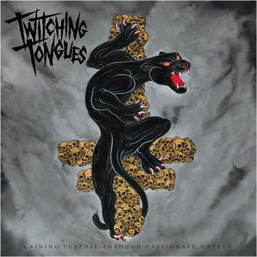 Twitching Tongues - Gaining Purpose Through Passionate Hatred - LP