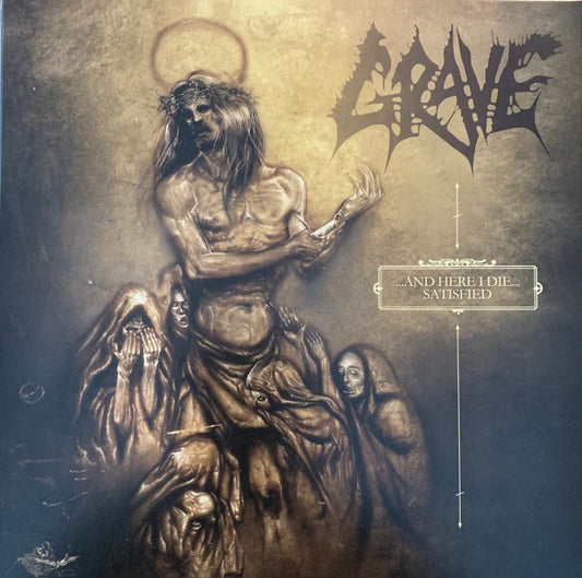 Grave - ...And Here I Die...Satisfied - LP