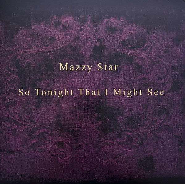 Mazzy Star - So Tonight That I Might See - LP