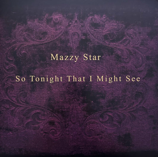 Mazzy Star - So Tonight That I Might See - LP