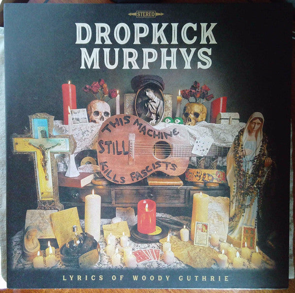 Dropkick Murphys - This Machine Still Kills Fascists - LP