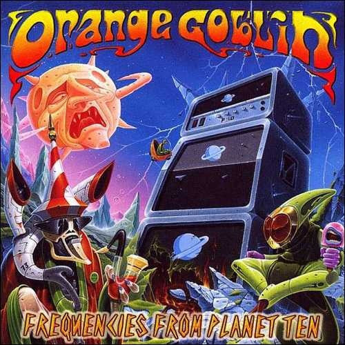 Orange Goblin - Frequencies From Planet Ten - LP