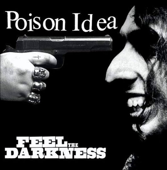 Poison Idea - Feel The Darkness - LP