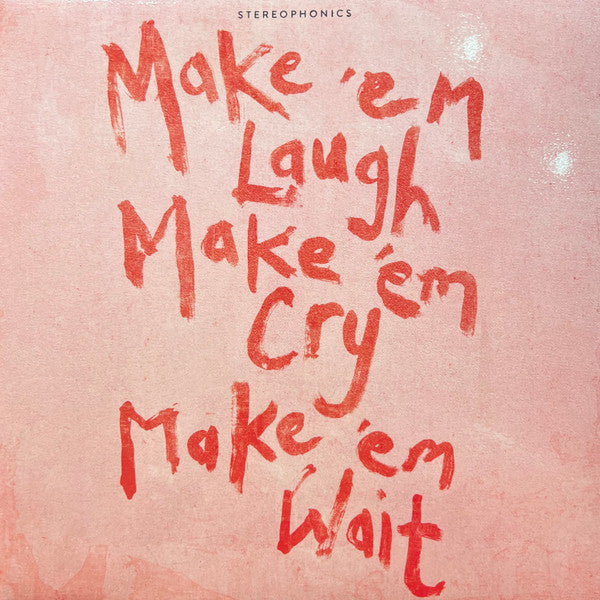 Stereophonics - Make 'Em Laugh, Make 'Em Cry, Make 'Em Wait - LP