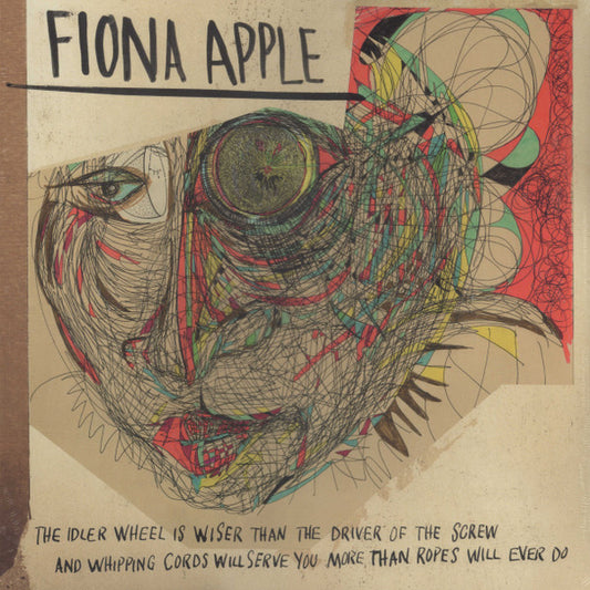 Fiona Apple - The Idler Wheel Is Wiser Than The Driver Of The Screw And Whipping Cords Will Serve You More Than Ropes Will Ever Do - LP