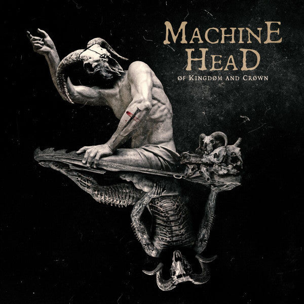 Machine Head - Of Kingdom And Crown - LP