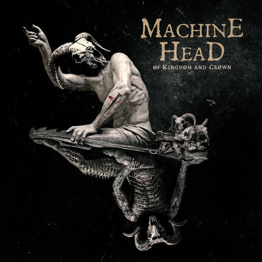 Machine Head - Of Kingdom And Crown - LP