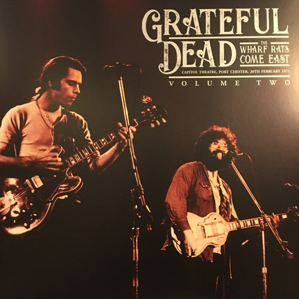 The Grateful Dead - The Wharf Rats Come East - Capitol Theatre, Port Chester, 20th February 1971 - Volume Two - LP