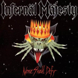 Infernäl Mäjesty - None Shall Defy - LP