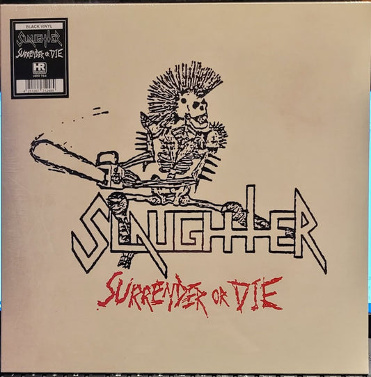 Slaughter - Surrender Or Die - LP