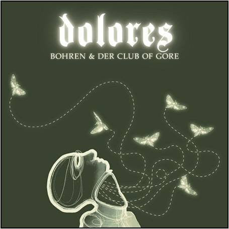 Bohren & Der Club Of Gore - Dolores - LP