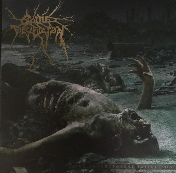 Cattle Decapitation - The Anthropocene Extinction - LP