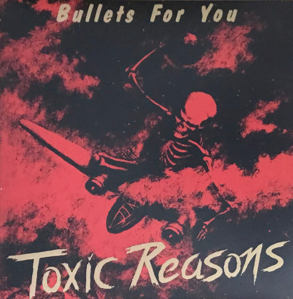 Toxic Reasons - Bullets For You - LP