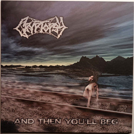 Cryptopsy - And Then You'll Beg - LP