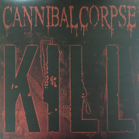 Cannibal Corpse - Kill - LP