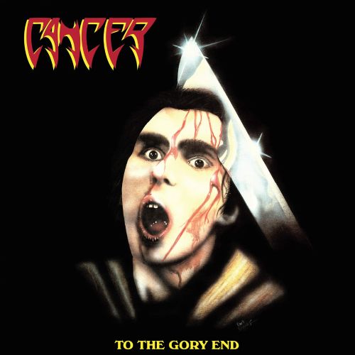 Cancer - To The Gory End Free US Shipping - Transcending Records