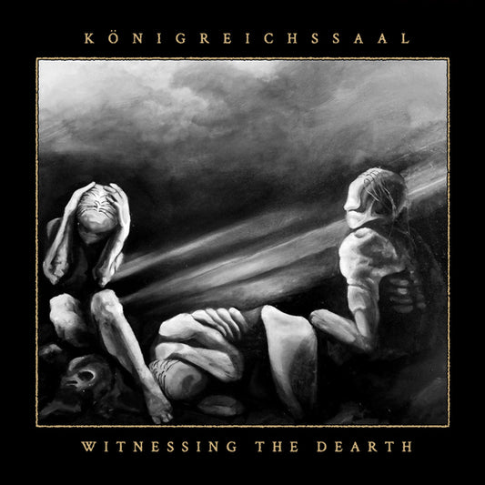 Königreichssaal - Witnessing The Dearth - LP