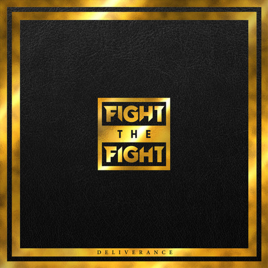 Fight The Fight - Deliverance - CD