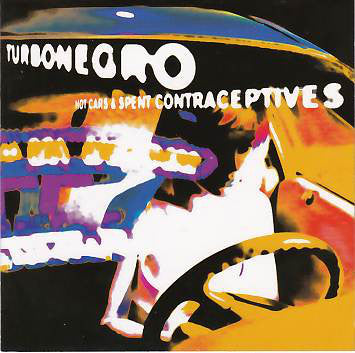 Turbonegro - Hot Cars And Spent Contraceptives  - CD