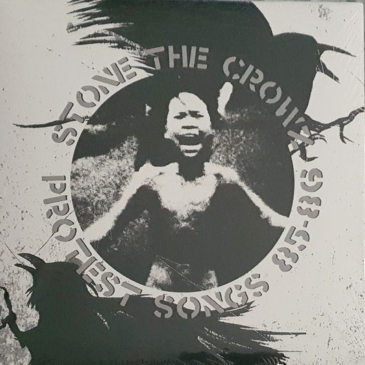 Stone The Crowz - Protest Songs 85 - 86 - LP