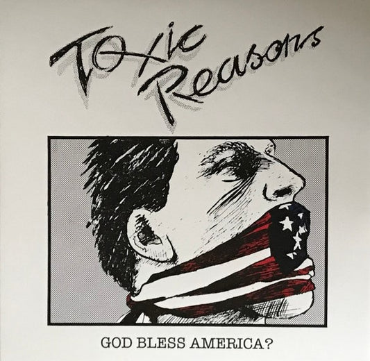 Toxic Reasons - God Bless America? - LP