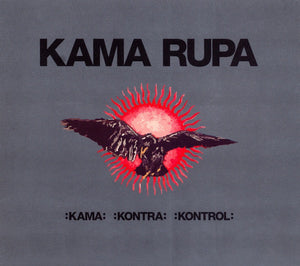 Kama Rupa - :Kama: :Kontra: :Kontrol: freeshipping - Transcending Records