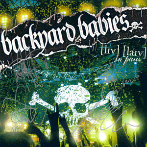 Backyard Babies - Live Live In Paris freeshipping - Transcending Records