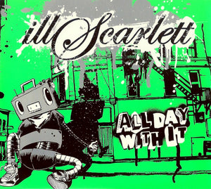 Illscarlett - All Day With It freeshipping - Transcending Records