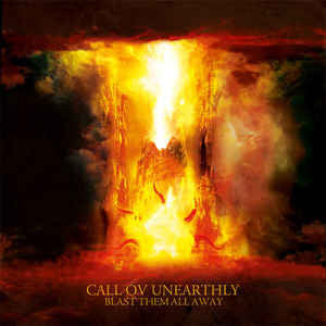 Call ov Unearthly - Blast Them All Away freeshipping - Transcending Records