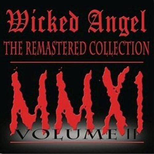 Wicked Angel - The Remastered Collection - Volume II freeshipping - Transcending Records