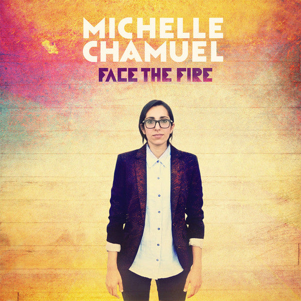 Michelle Chamuel - Face The Fire freeshipping - Transcending Records