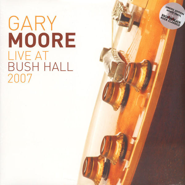 Gary Moore - Live At Bush Hall 2007 - LP