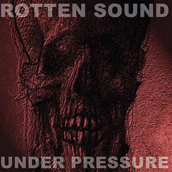 Rotten Sound - Under Pressure