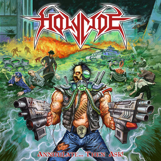 Holycide - Annihilate... Then Ask! - LP