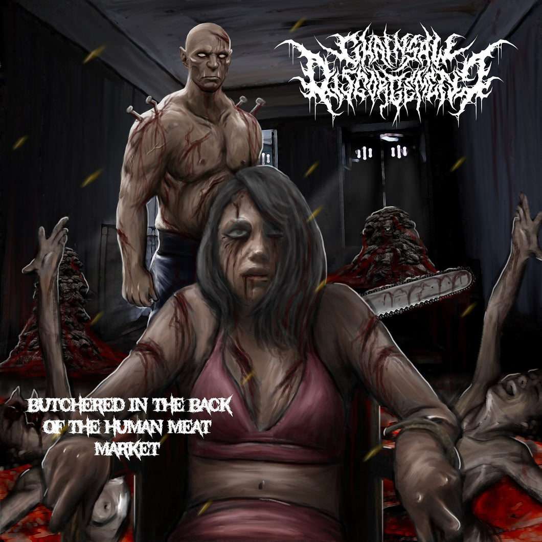 Chainsaw Disgorgement - Butchered In The Back Of The Human Meat Market freeshipping - Transcending Records